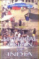 Buy Mythical Origin of India: 5 (Culture and Civilization Series) Book ...