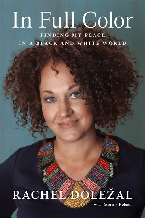 In Full Color eBook by Rachel Dolezal, Storms Reback | Official ...