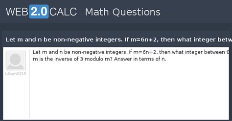 View question - Let m and n be non-negative integers. If m=6n+2, then ...