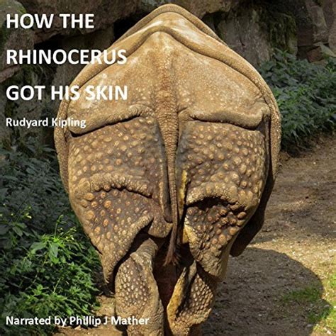 How the Rhinoceros Got His Skin (Audio Download): Rudyard Kipling ...
