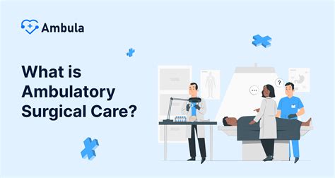 The Role of Ambulatory Care in Modern Healthcare