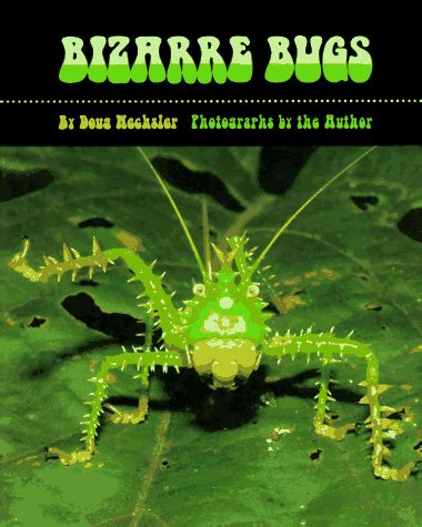 Bizarre Bugs : Wechsler, Doug: Amazon.in: Books