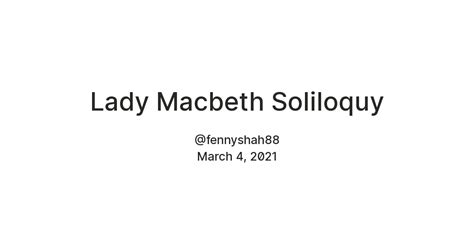 Lady Macbeth Soliloquy — Teletype
