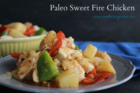 Paleo Sweet Fire Chicken – Road to Living Whole