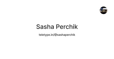 Sasha Perchik — Teletype