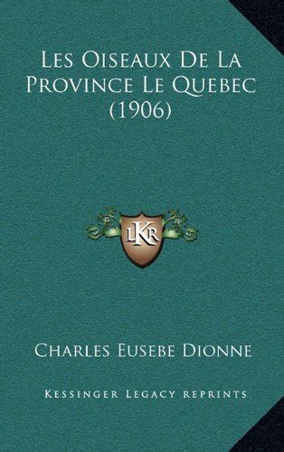 Buy Les Oiseaux de La Province Le Quebec (1906) Book Online at Low ...