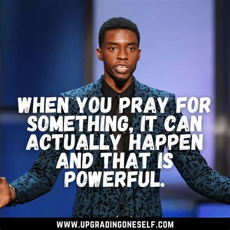 Top 15 Memorable Quotes From Chadwick Boseman - Upgrading Oneself