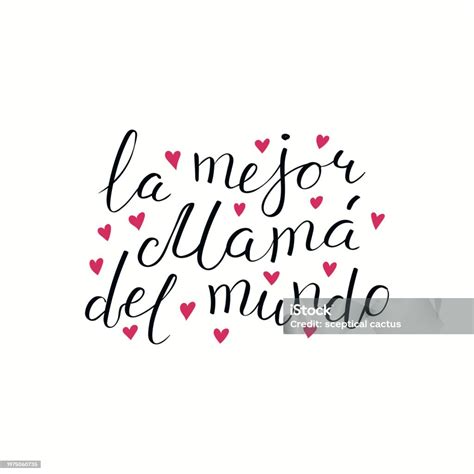 Ilustración de Hand Written Best Mom In The World Spanish Quote y más ...