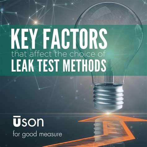 Key Factors That Affect The Choice of Leak Test Methods.