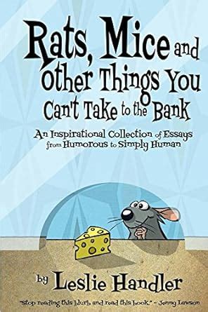 Rats, Mice, And Other Things You Can't Take to The Bank eBook : Handler ...