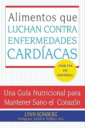 Buy Alimentos Que Luchan Contra Las Enfermedades Cardiacas: Una Guia ...