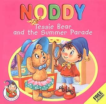Buy Noddy and Friends – Tessie Bear and the Summer Parade (Noddy ...