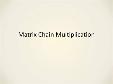 Image result for Matrix Chain Multiplication PPT