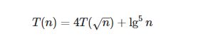 Algorithms: how to solve T(n)=4T(√n)+3^5n with master theorem