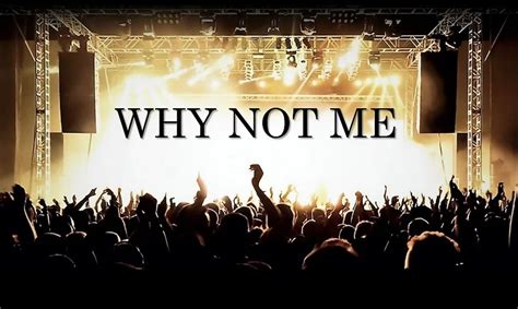 Image result for Why Not Me