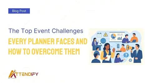 The Top Event Challenges Every Planner Faces And How to Overcome Them