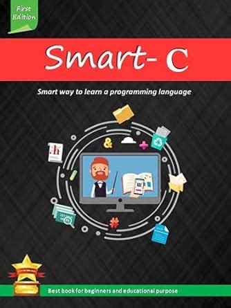 SMART-C: COMPLETE PROGRAMMING GUIDANCE (Learn easy-explanation with ...