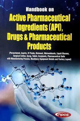 Handbook on Active Pharmaceutical Ingredients (API), Drugs ...