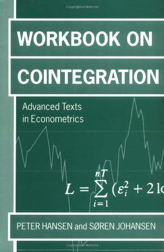 Workbook on Cointegration (Advanced Texts in Econometrics) eBook ...