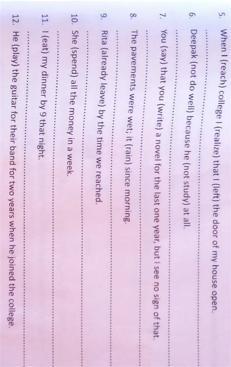 Rewrite the following sentences using the past tense, past perfect ...