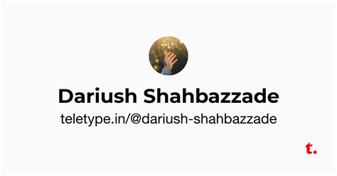 Dariush Shahbazzade — Teletype