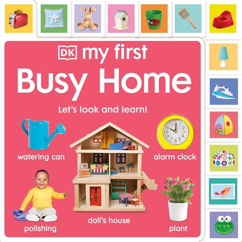 My First Busy Home: Let's Look and Learn! (My First Tabbed Board Book ...
