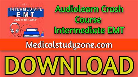 Audiolearn Crash Course Intermediate EMT 2023 Free Download - Medical ...