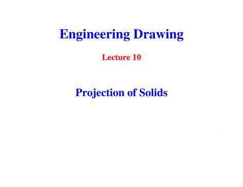 Graphics - Lecture notes 1-6 - Engineering Drawing ####### Lecture 10 ...