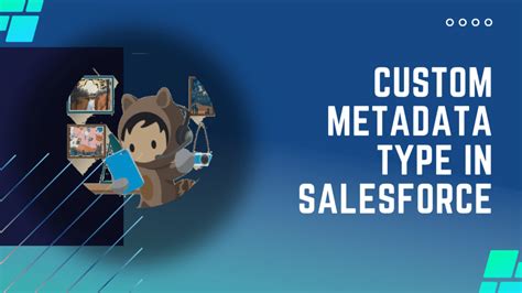Using Custom Metadata Type in Apex Class Salesforce 的图像结果