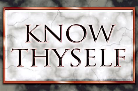 Know Thyself Be Thyself