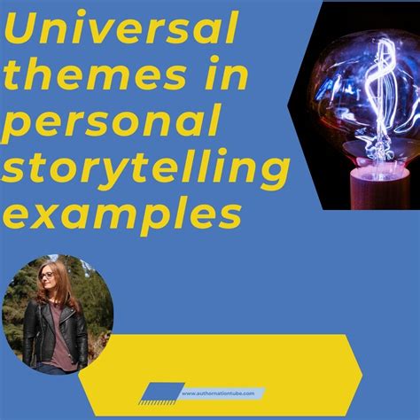 Universal Themes in Personal Storytelling Examples Explained - Author ...