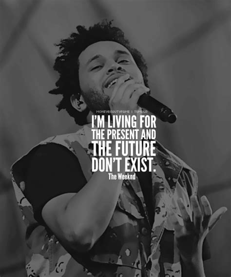 The Weeknd. Quote | The weeknd quotes, Music quotes lyrics, The weeknd