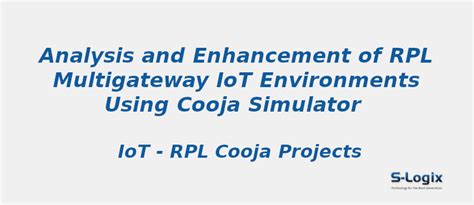 RPL for Multigateway Internet-of-Things Environments | S-Logix