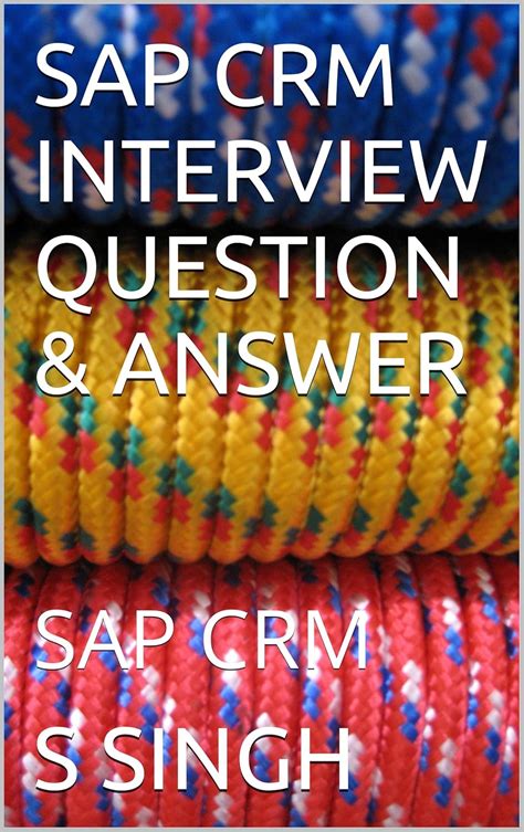 SAP CRM INTERVIEW QUESTION & ANSWER: SAP CRM eBook : SINGH, S: Amazon ...