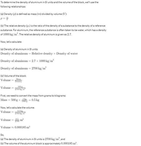 The mass of an aluminium block is 500 g and its relative density is 2.7 ...