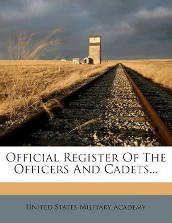 Official Register of the Officers and Cadets... : United States ...