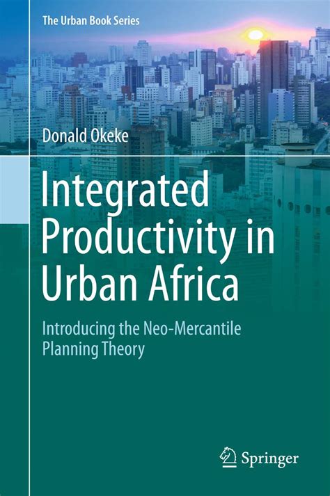 Buy Integrated Productivity in Urban Africa: Introducing the Neo ...