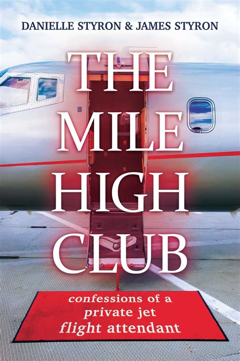 The Mile High Club | Book by Danielle Styron, James Styron | Official ...
