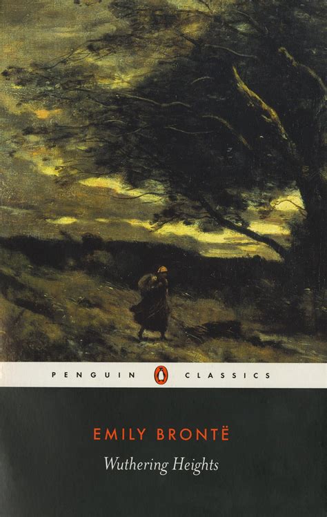 Wuthering Heights by Emily Brontë | Wuthering heights, Penguin classics ...