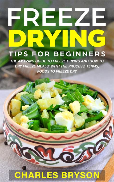 Buy FREEZE DRYING TIPS FOR BEGINNERS: The Amazing Guide To Freeze ...