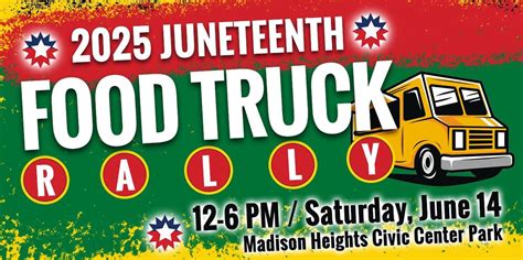 2025 MH Juneteenth Food Truck Rally, Madison Heights Civic Center Park ...