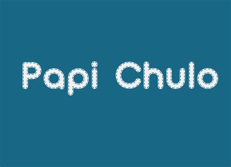 Papi Chulo: A Spanish Slang Term of Endearment for Men - Piqora.com