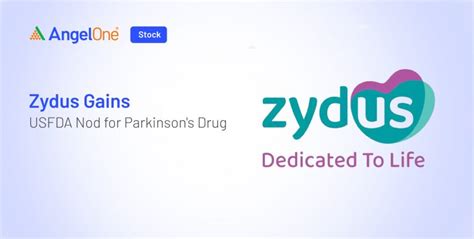 Zydus USFDA approves Amantadine for Parkinson's care | Angel One