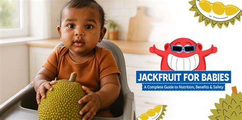 Jackfruit for Babies: When & How to Introduce This Tropical Fruit