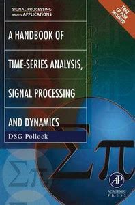 Handbook of Time Series Analysis, Signal Processing, and Dynamics: Buy ...