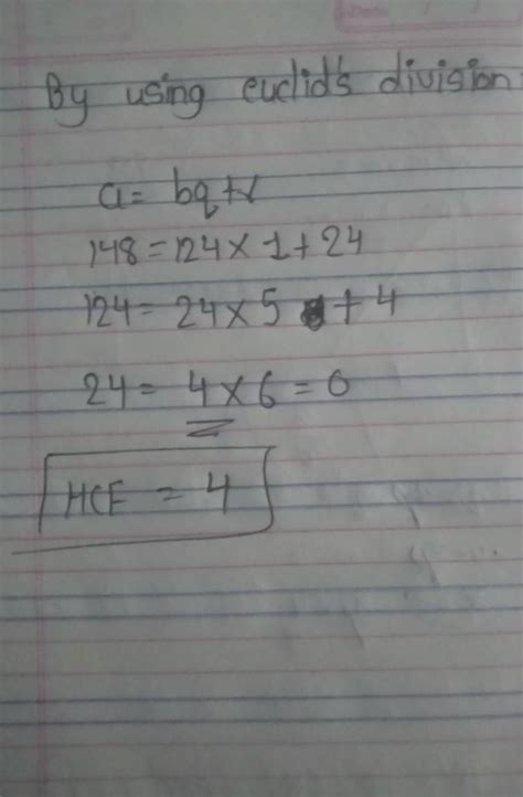 find the HCF of 148 & 124 by Euclid division - Brainly.in