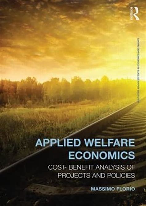 Applied Welfare Economics: Cost-Benefit Analysis of Projects and ...