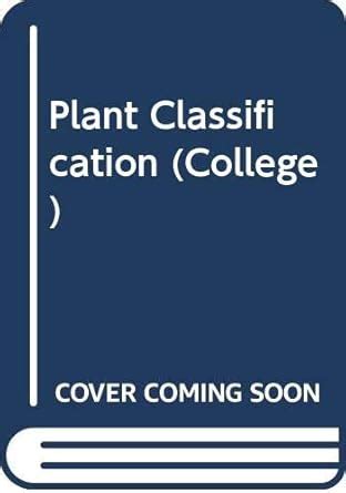 Buy Plant Classification (College S.) Book Online at Low Prices in ...
