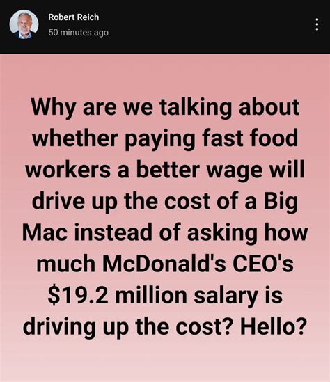 Why are we talking about whether paying fast food workers a better wage will drive up the cost ...