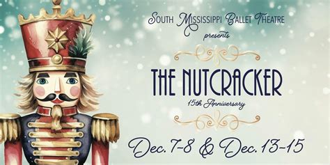 The Nutcracker by South Mississippi Ballet Theatre, Mannoni Performing ...